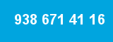 938 671 41 16